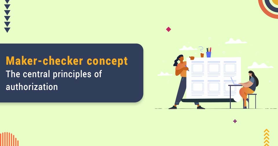 Maker Checker Concept